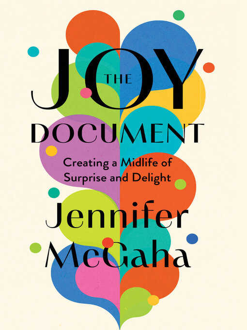 Title details for The Joy Document by Jennifer McGaha - Available
